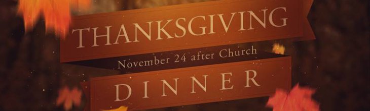 Church Wide Thanksgiving Lunch – November 24
