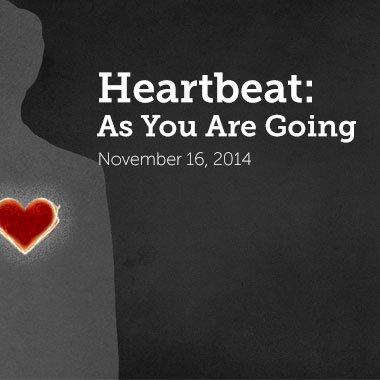 The Heartbeat is Going