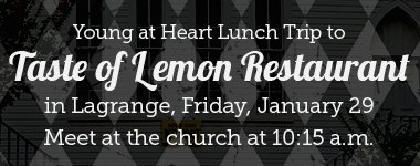Senior Adult Trip to Taste of Lemon Restaurant