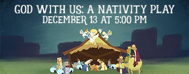 God With Us: A Nativity Play | Calvary Baptist Church