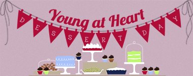 Young at Heart Dessert Day