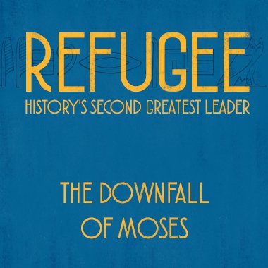 Refugee: The Downfall of History’s Second Greatest Leader