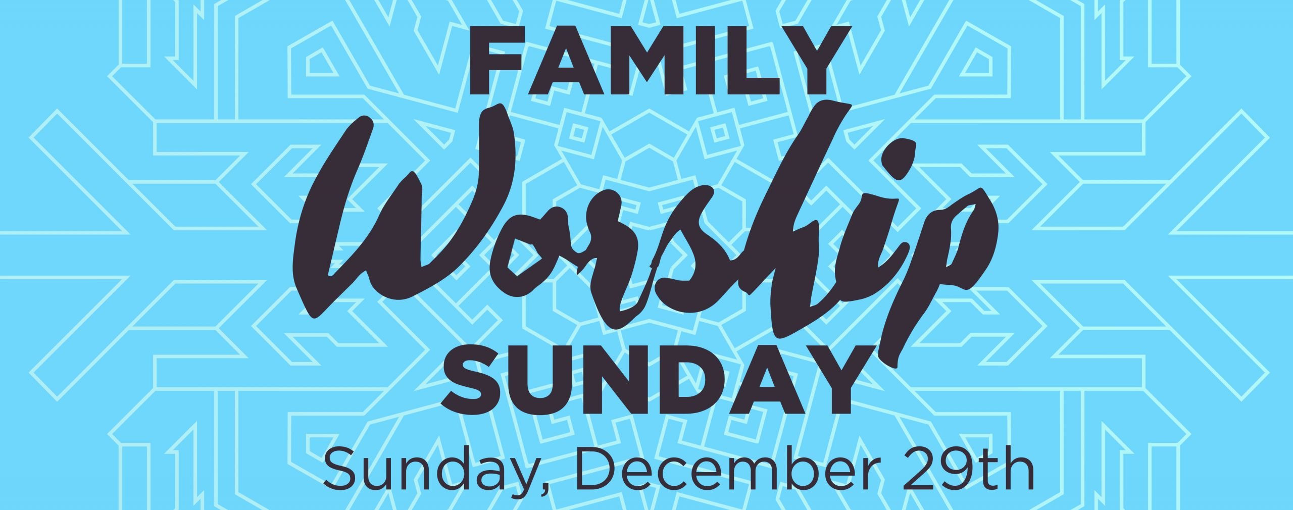 Family Worship Sunday 2019 Web