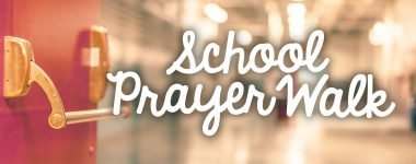 School Prayer Walk