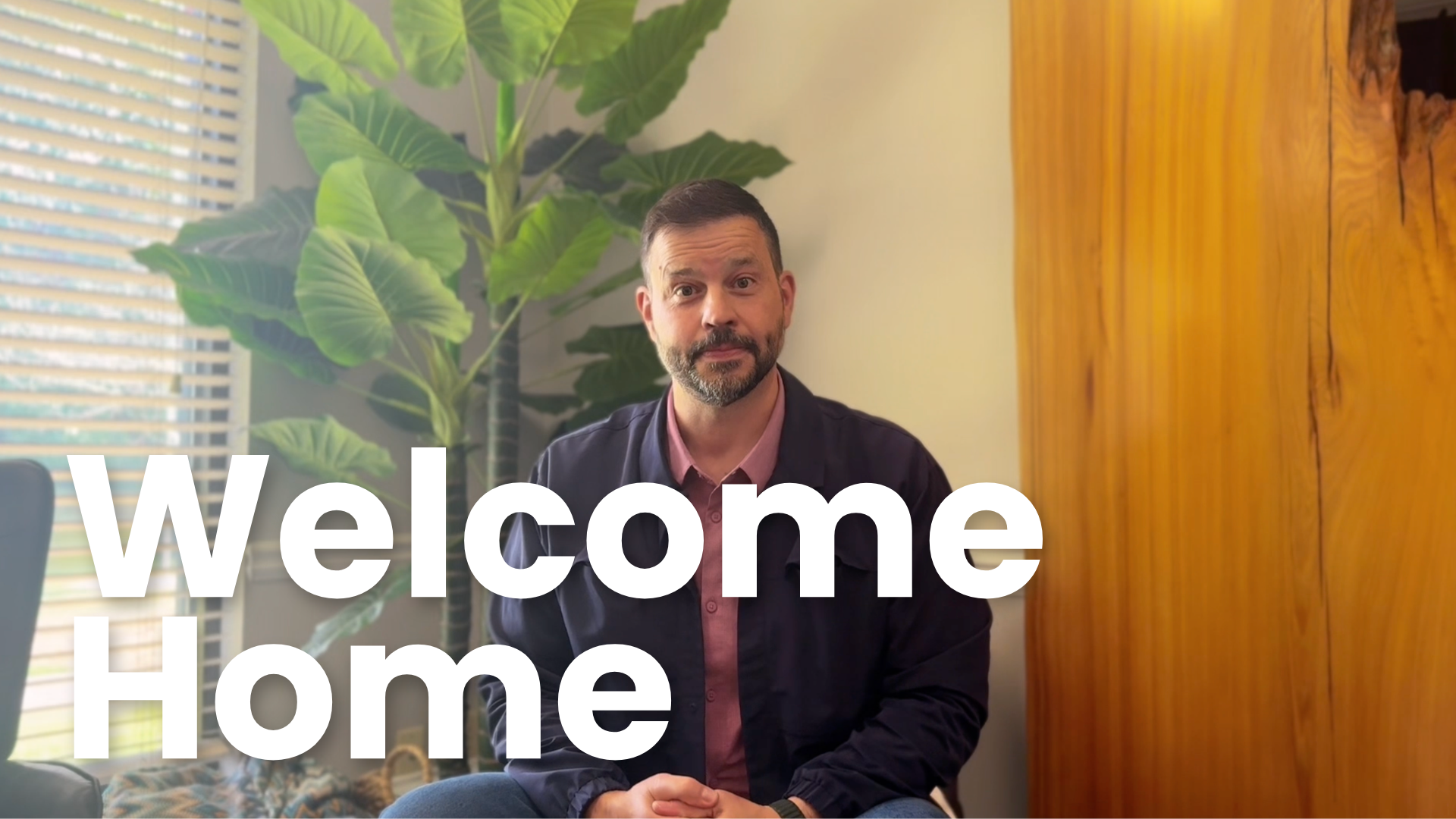 welcome home